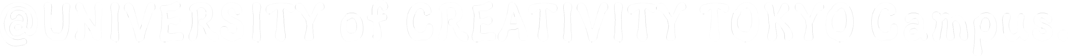 @UNIVERSITY of CREATIVITY TOKYO Campus.